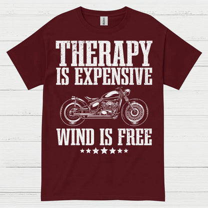 Therapy Is Expensive Wind Is Free Motorcycle T Shirt