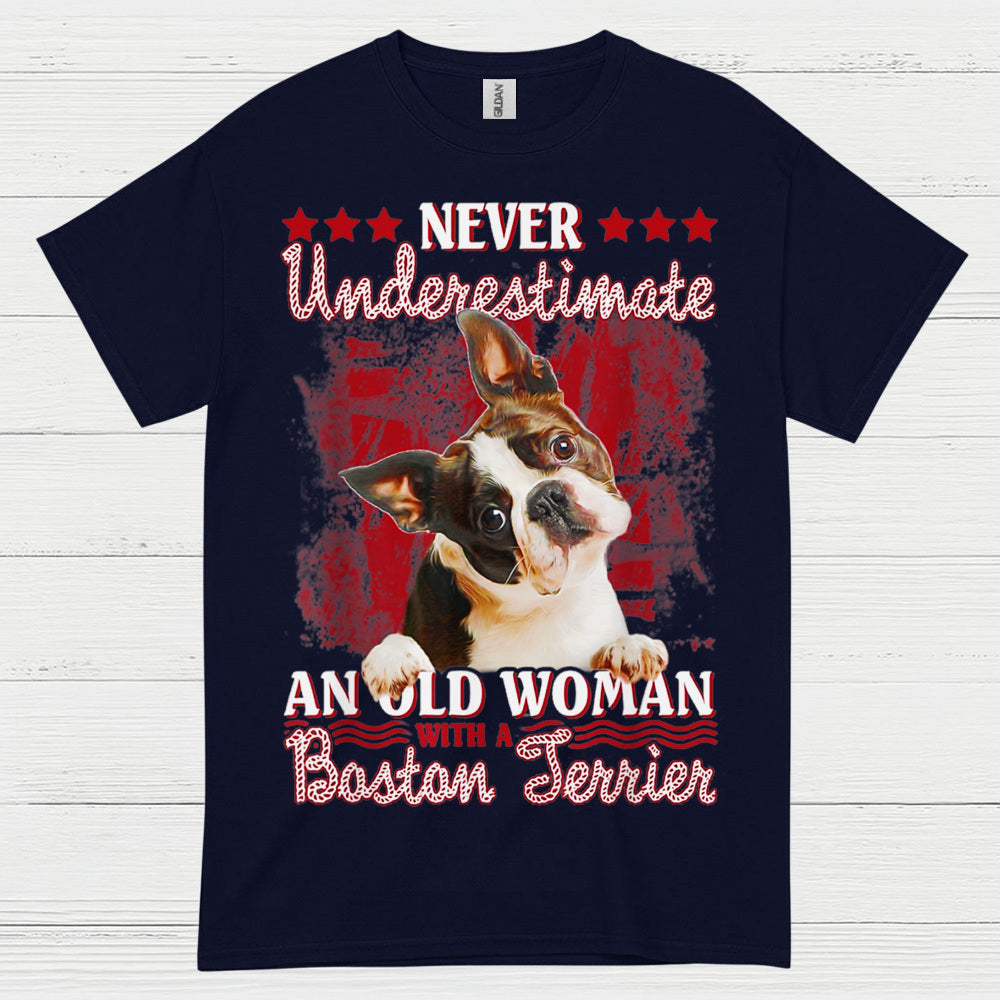Never Underestimate Old Woman Boston Terrier T Shirt