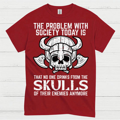 No One Drinks From Skulls Anymore T Shirt