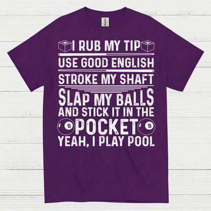 Funny Pool Player Quote T Shirt