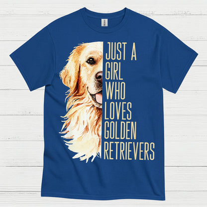 Just A Girl Who Loves Golden Retrievers T Shirt