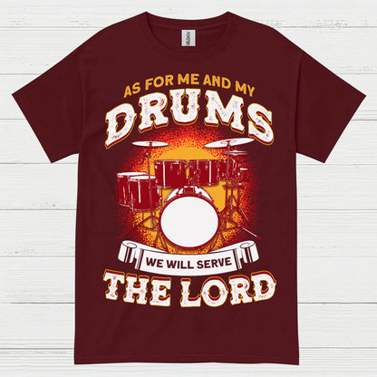 Serve The Lord Drums T Shirt