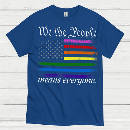 We The People Means Everyone Pride T Shirt