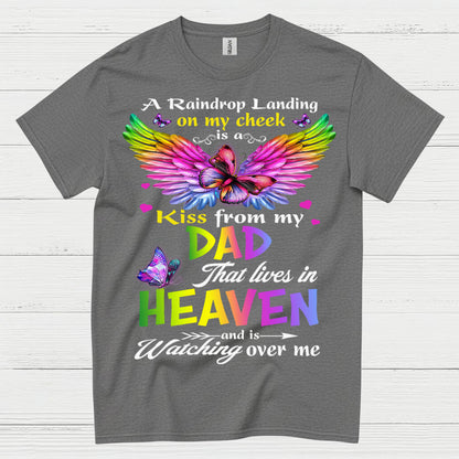 A Kiss From My Dad In Heaven T Shirt
