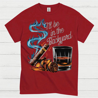 Backyard Whiskey And Cigar Life T Shirt