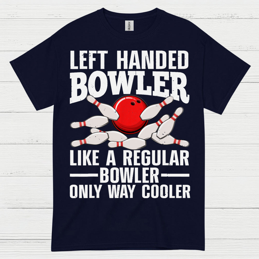Left Handed Bowler Funny T Shirt