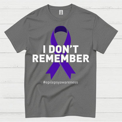 I Dont Remember Epilepsy Awareness T Shirt