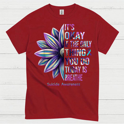 Its Okay Just Breathe Awareness T Shirt