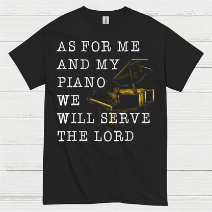 As For Me And My Piano Quote T Shirt