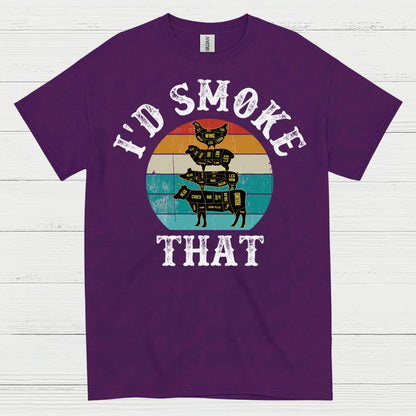 I’d Smoke That BBQ T Shirt