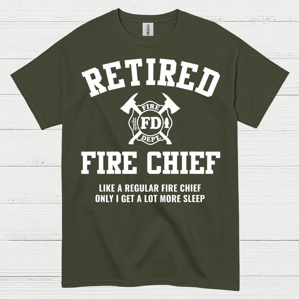 Retired Fire Chief More Sleep Firefighter T Shirt