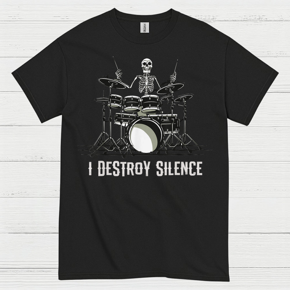 I Destroy Silence Drummer T Shirt