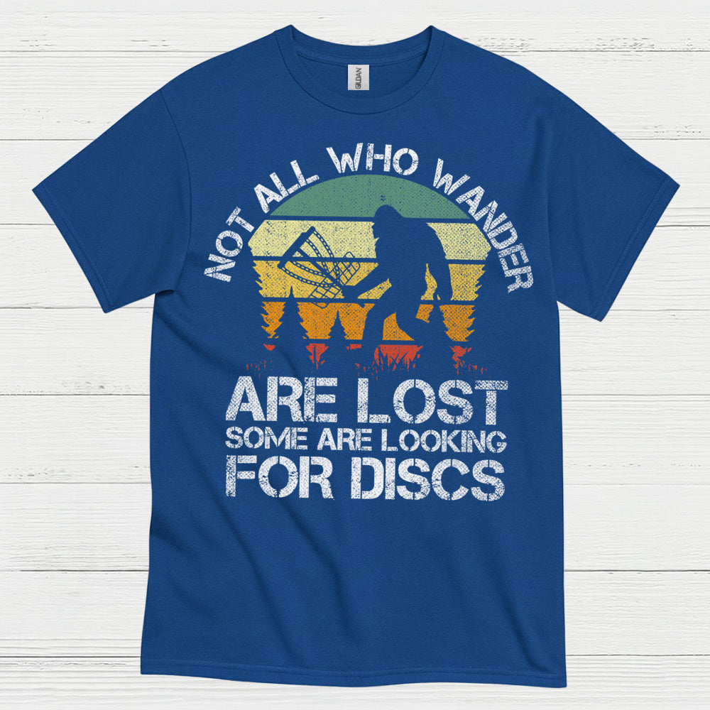Not All Who Wander Are Lost Disc Golf Bigfoot T Shirt