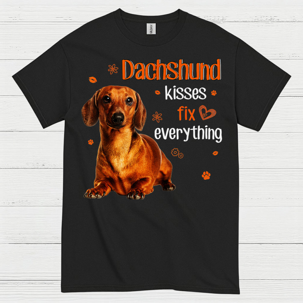 Dachshund Kisses Fix Everything T Shirt