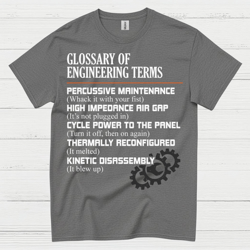 Engineering Terms Humor T Shirt