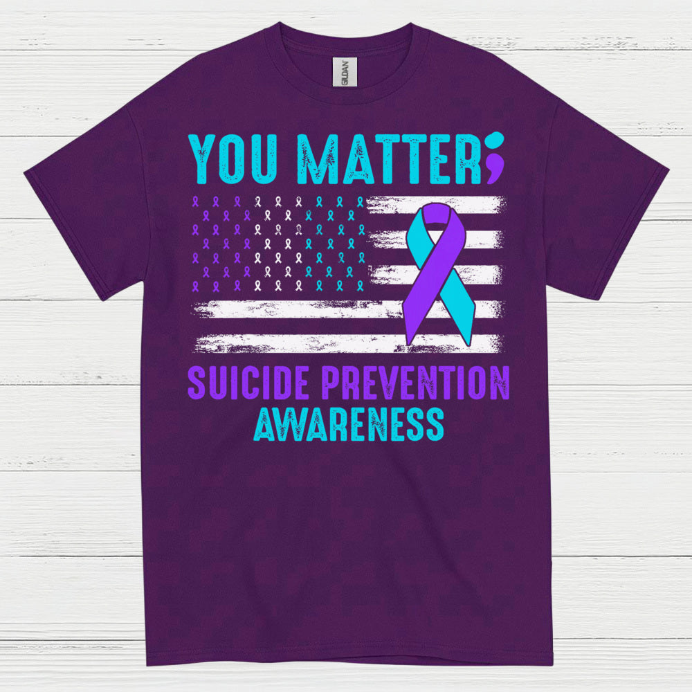 You Matter Suicide Awareness Flag T Shirt