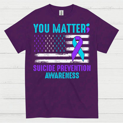 You Matter Suicide Awareness Flag T Shirt