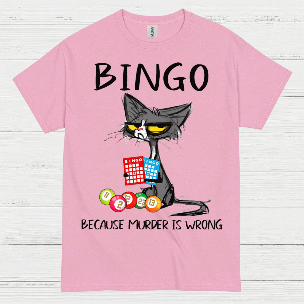 Bingo Because Murder Is Wrong T Shirt