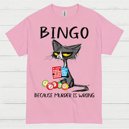 Bingo Because Murder Is Wrong T Shirt