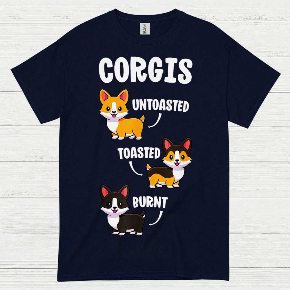 Corgis Untoasted Toasted Burnt T Shirt