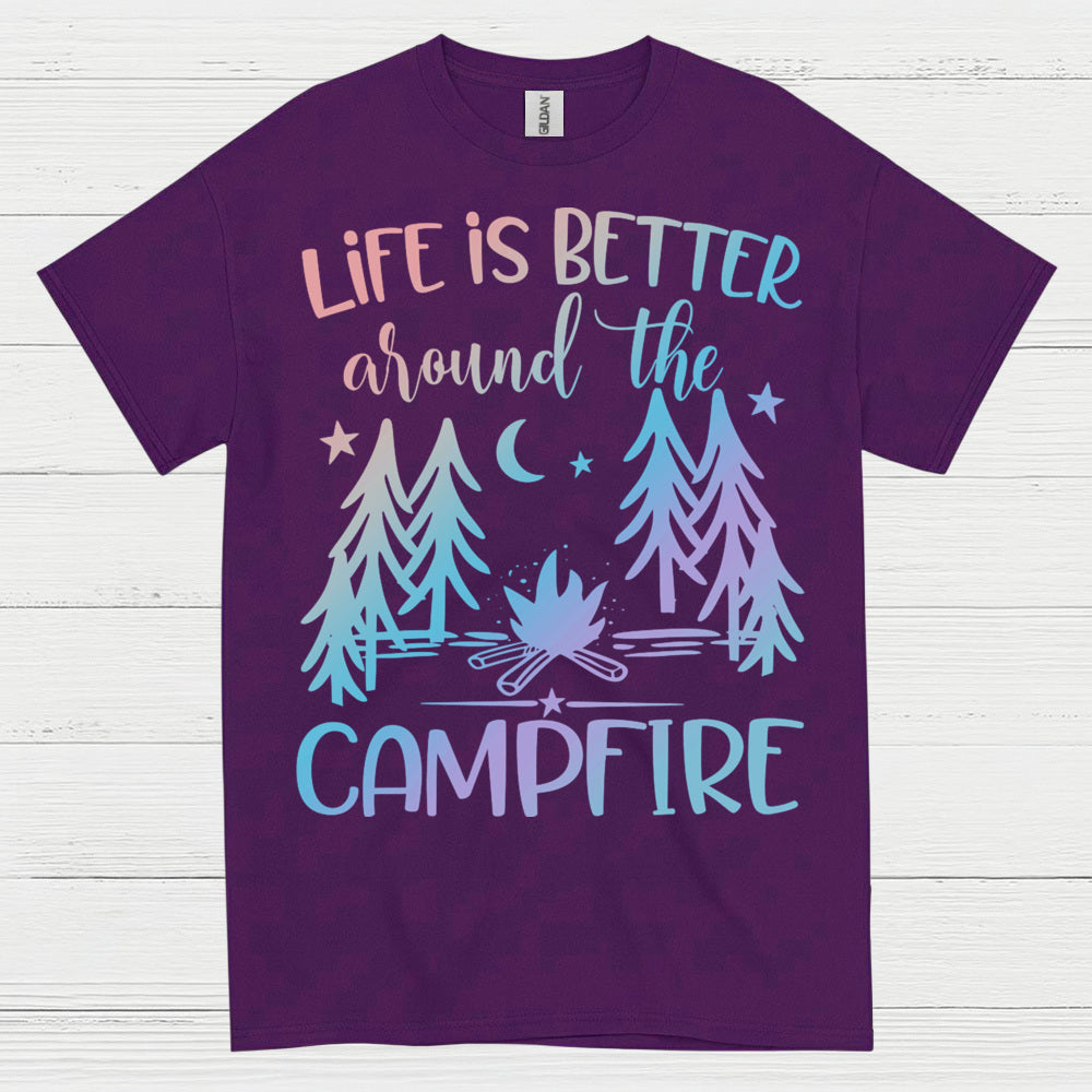 Life Is Better Around The Campfire Quote T Shirt