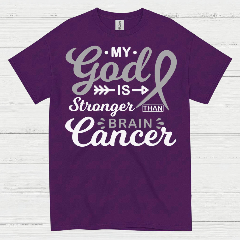 My God Is Stronger Than Brain Cancer T Shirt