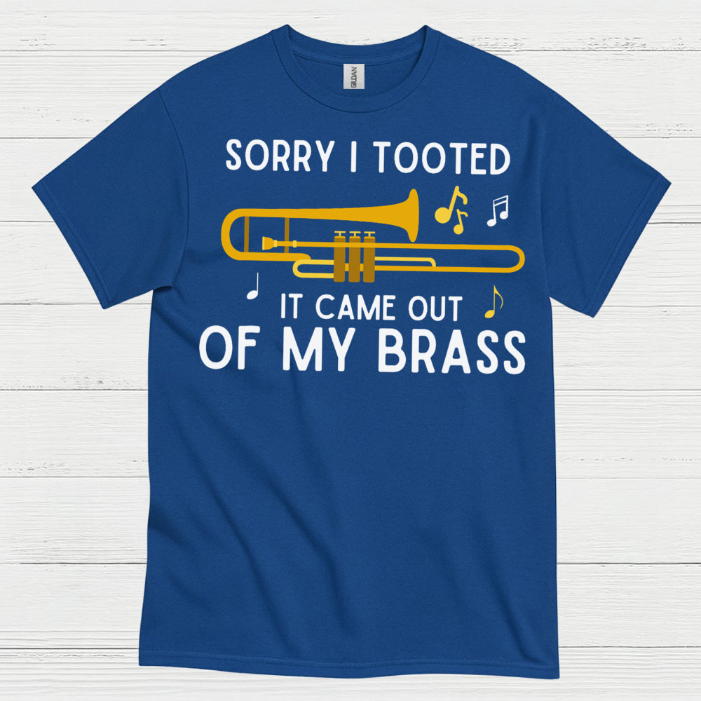 Sorry I Tooted Trombone Funny T Shirt