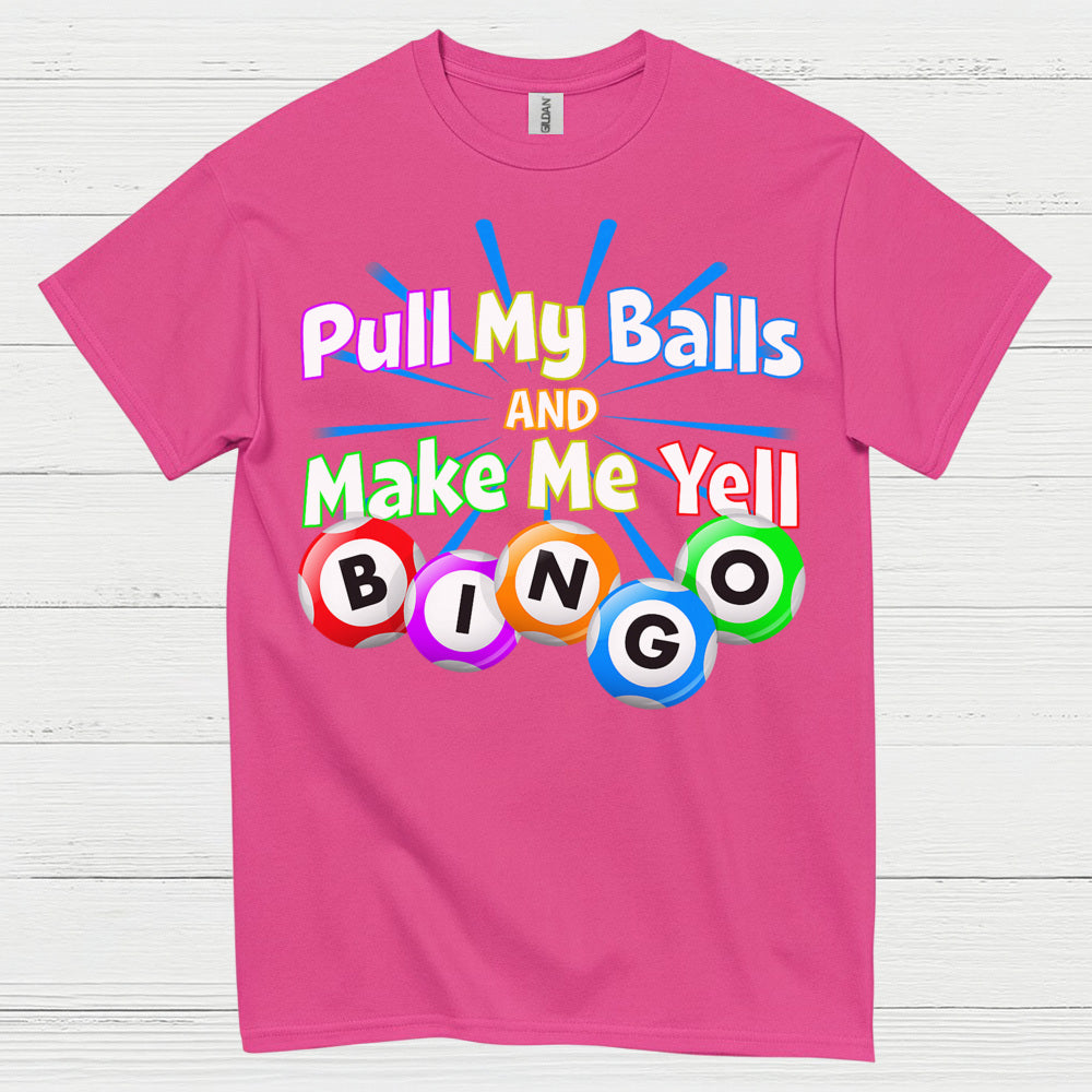 Funny Pull My Balls Bingo T Shirt