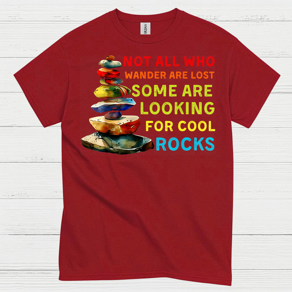 Not All Who Wander Are Lost Cool Rocks T Shirt