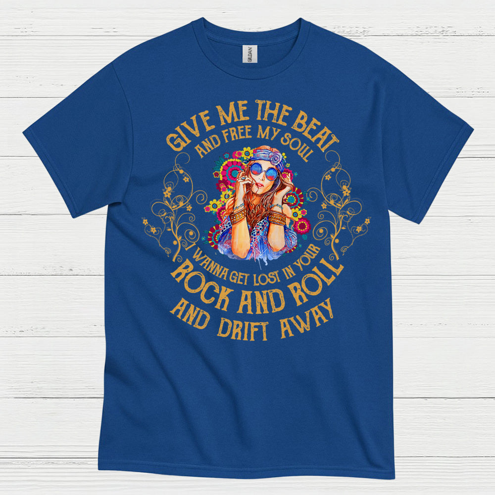 Give Me The Beat And Free My Soul T Shirt