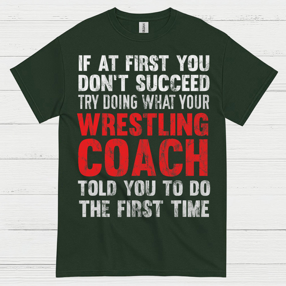 Wrestling Coach Motivation Quote T Shirt