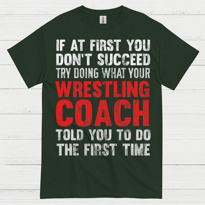 Wrestling Coach Motivation Quote T Shirt