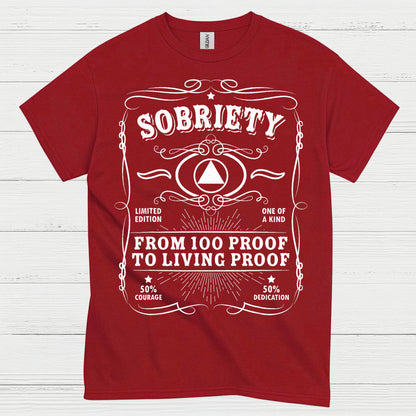 Sobriety Living Proof Recovery T Shirt