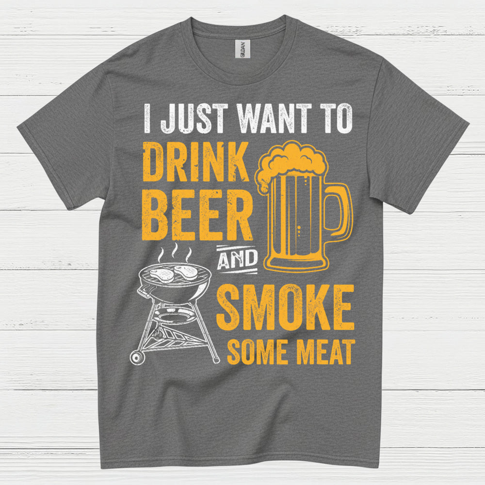 Drink Beer And Smoke Some Meat T Shirt