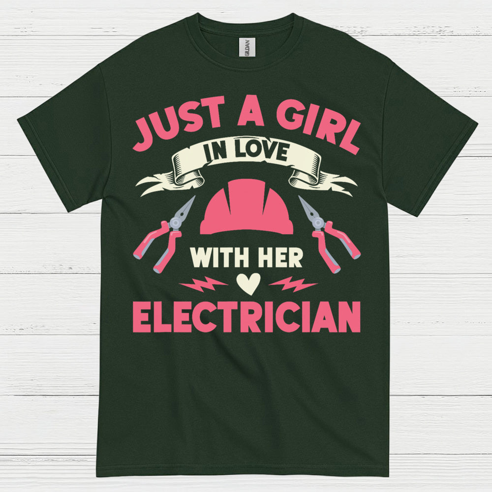 Just A Girl In Love With Her Electrician T Shirt