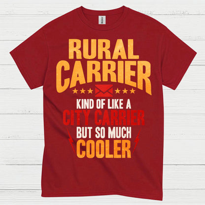 Rural Carrier Cooler Than City Carrier T Shirt