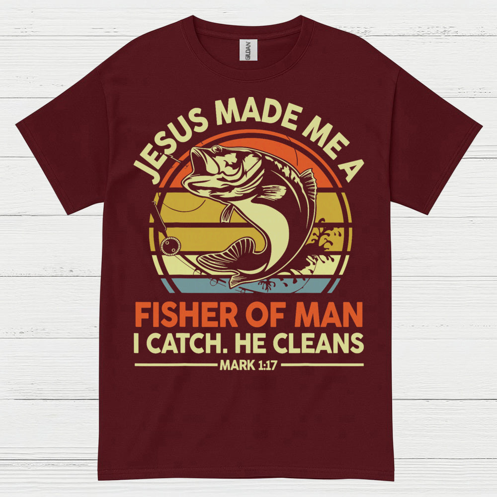Jesus Made Me A Fisher Of Man Christian T Shirt