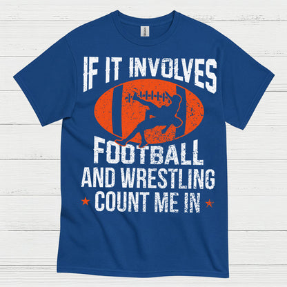 Football and Wrestling Count Me In T Shirt