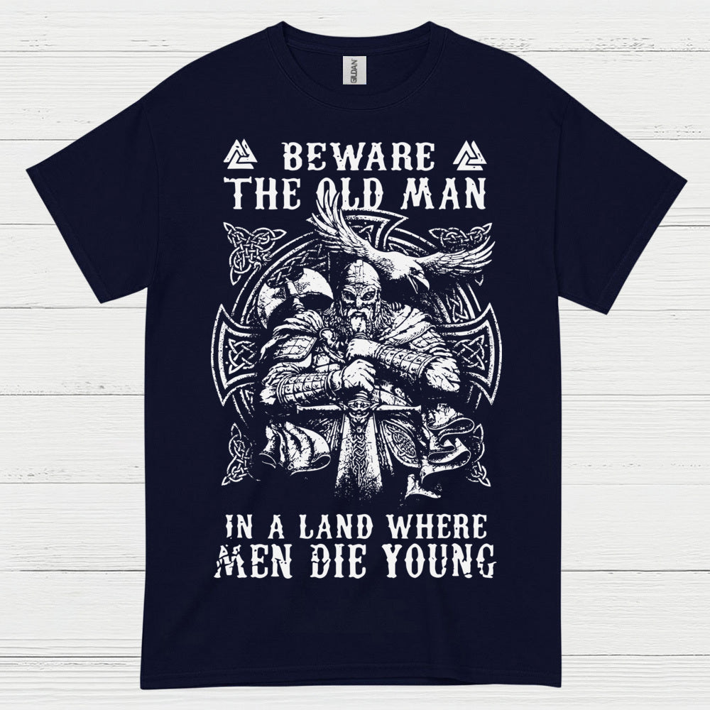 Beware The Old Man Viking T Shirt