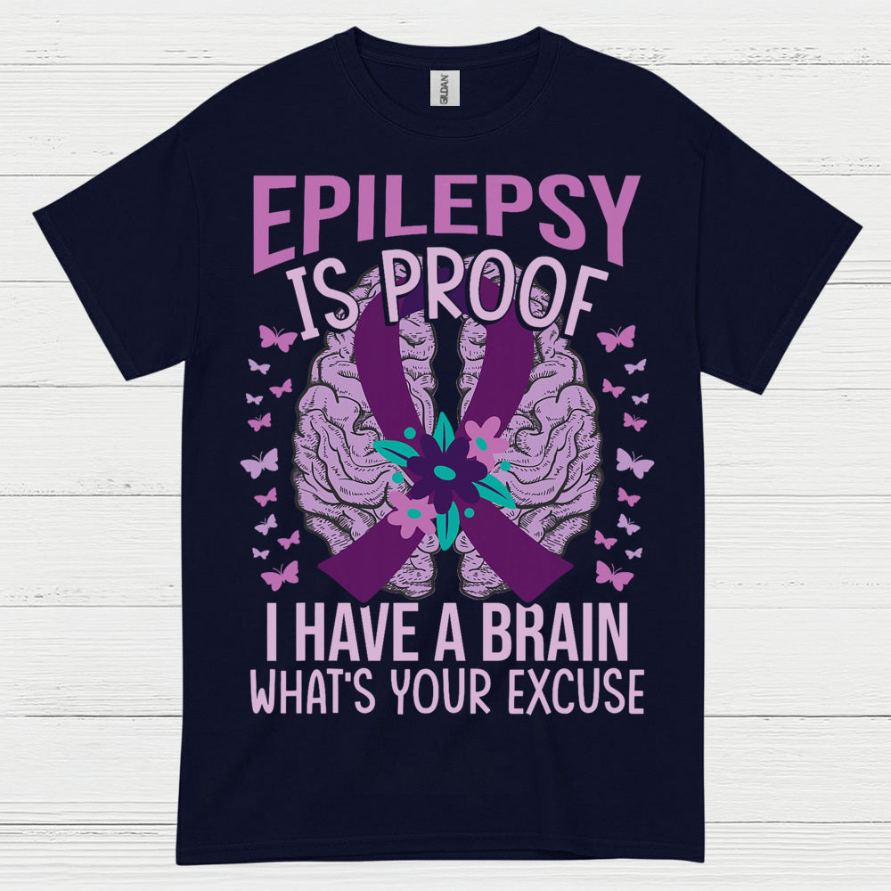 Epilepsy Is Proof Strong Mind T Shirt