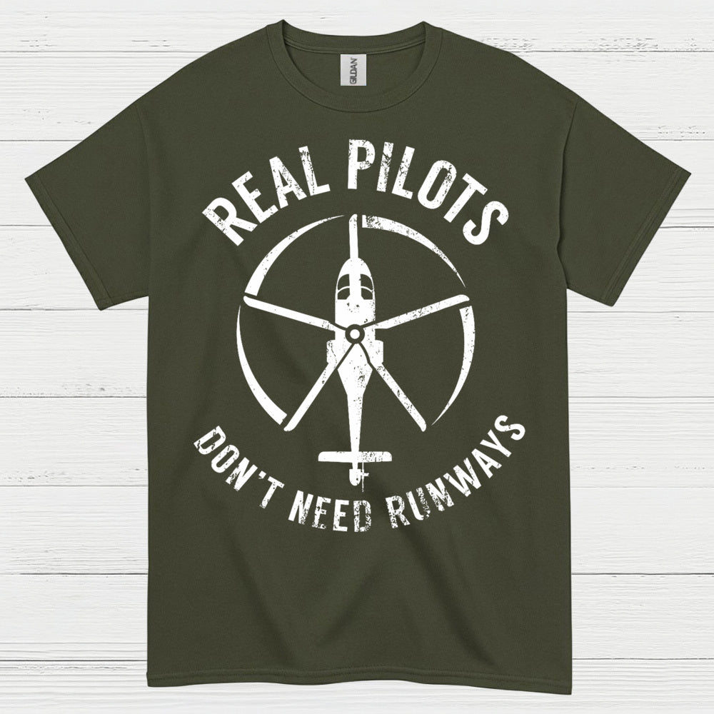 Real Pilots Don’t Need Runways T Shirt
