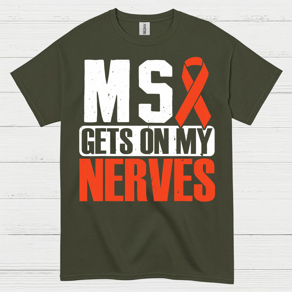 Gets On My Nerves Multiple Sclerosis T Shirt
