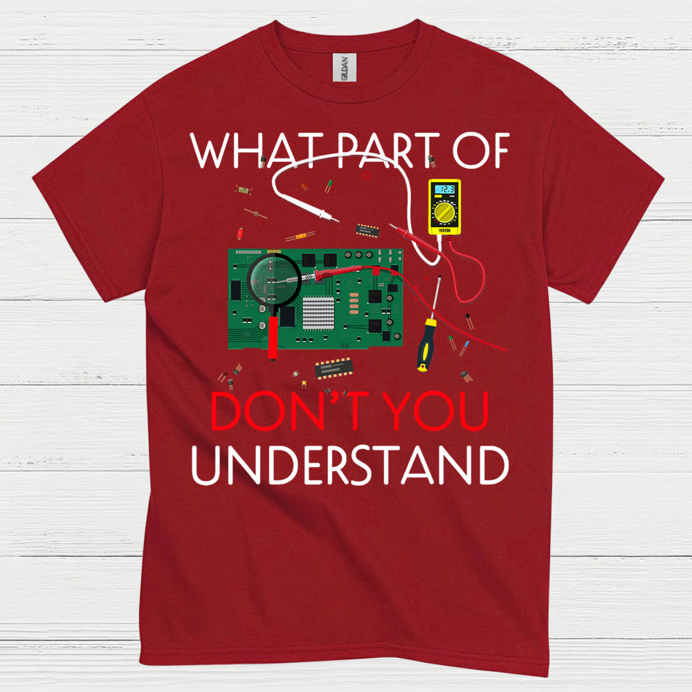 What Part Electronics T Shirt