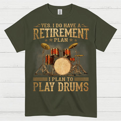 Retirement Drummer T Shirt