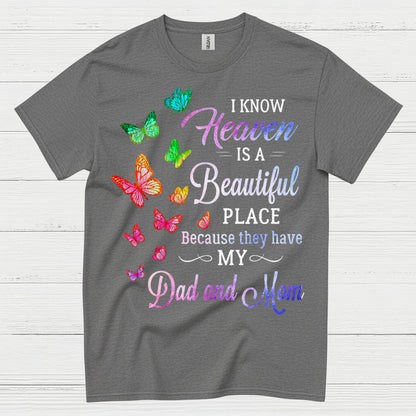 Heaven Is A Beautiful Place Dad And Mom T Shirt