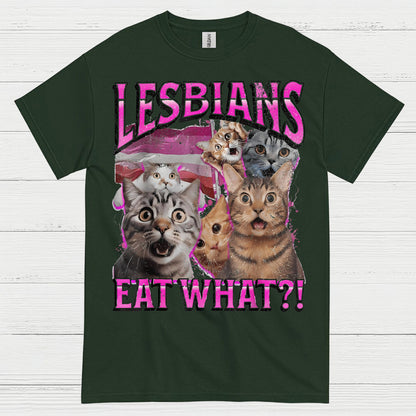 Lesbians Eat What Cat Humor T Shirt