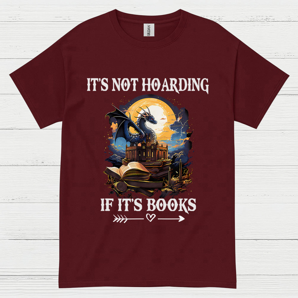 It’s Not Hoarding If It’s Books Dragon T Shirt