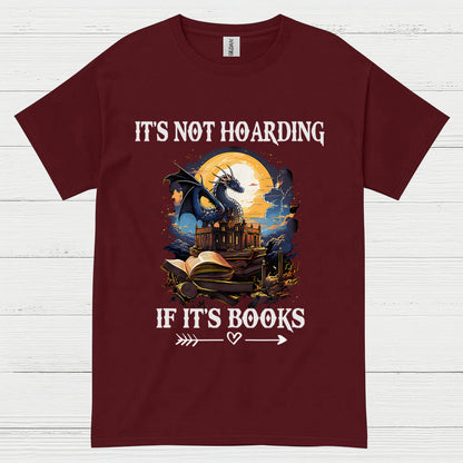 It’s Not Hoarding If It’s Books Dragon T Shirt