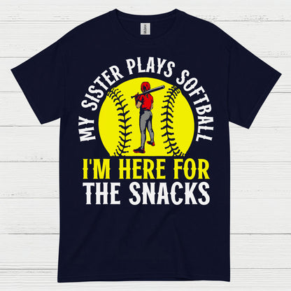 My Sister Plays Softball I’m Here For The Snacks T Shirt