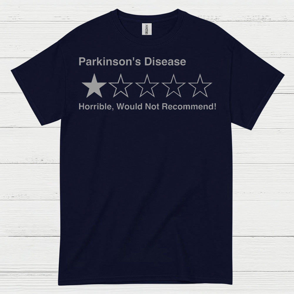 Parkinsons Disease Would Not Recommend T Shirt